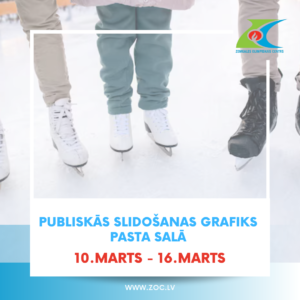 Publiskās slidošanas seansi no 10.marta līdz 16.martam